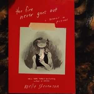 "The fire never goes out" by Noelle Stevenson
